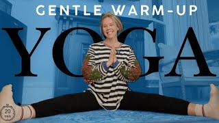 20-Minute Gentle Warm-Up Yoga | Stretch & Move to Feel Good