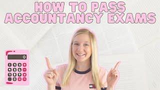 HOW TO PASS ACCOUNTANCY EXAMS