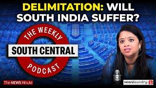 Delimitation’s impact on South India, Karnataka now ‘Naxal-free’  | South Central Ep16