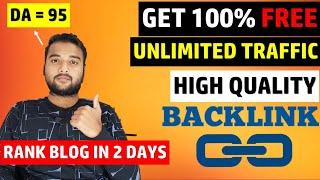 Rank Blog Website in 2 Days with HIGH QUALITY BACKLINK (100% FREE & Unlimited Traffic)  in 2020