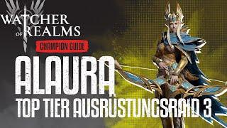 Watcher of Realms - Champion Guide Alaura - Perfekt für Ausrüstungsraid III - inkl Manueller Run