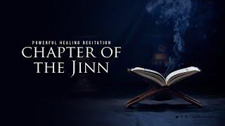 Surah Al-Jinn (full Chapter) | Powerful Healing Quran Recitation