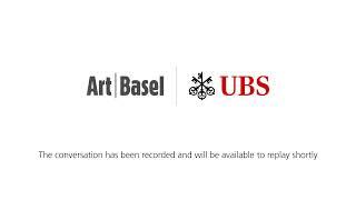 Panel Discussion | The Art Basel & UBS Survey of Global Collecting