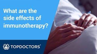 What are the side effects of immunotherapy?