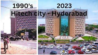 Hitech city 1990's - 2023 changes #hyderabad #hitech city #1990