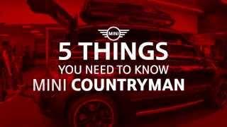Schomp MINI 5 Things To Know:  MINI Countryman