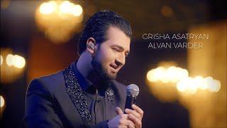 Grisha Asatryan - Alvan Varder