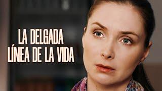 LA DELGADA LÍNEA DE LA VIDA | Película completa | Película romántica en Español Latino