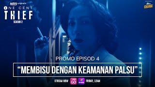 ONE CENT THIEF SEASON 2 - PROMO EPISOD 4 “MEMBISU DENGAN KEAMANAN PALSU”