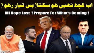All Hope is Lost – Now, Just Be Prepared @Kaiser Khan