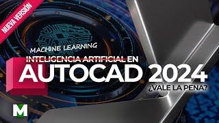 ️‍️ AutoCAD 2024 | machine learning | TODO lo NUEVO | TOP 5 Novedades