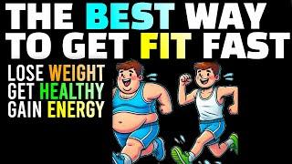 The BEST POSSIBLE START To Fitness, Best Ways to Lose Weight, Easy and FAST Way To Get Healthy