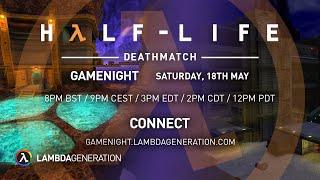 Half-Life Deathmatch Gamenight!