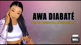 Awa Diabaté - Sah Ka Kounou (La Résurrection )(2024)