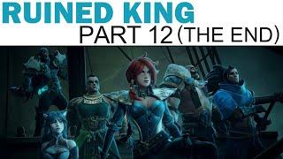 Ruined King: A League of Legends Story Let's Play - 12 - The End is Nigh - Ending (Full Playthrough)