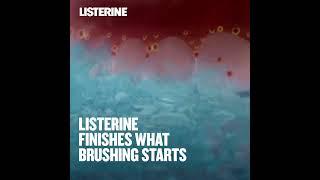 Complete the clean with LISTERINE®