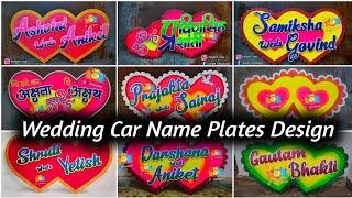 Wedding car name plates design ️ for Orders.....Call/what's app 9764303411 #weddingcarnameplates