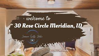 Idaho House Tour - 30 Rose Circle Meridian, Idaho (SOLD)