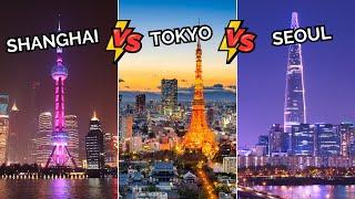 Shanghai VS Tokyo VS Seoul: Asian Megacities Comparison