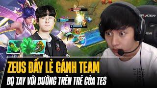 ZEUS VÀ MÀN ĐỌ TAY CỰC KHÉT VỚI ĐƯỜNG TRÊN TRẺ CỦA TES CÙNG KHẢ NĂNG ĐẨY LẺ GÁNH TEAM CỰC ĐỈNH