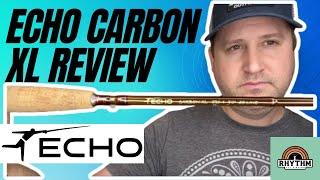 Echo Carbon XL Fly Rod Review