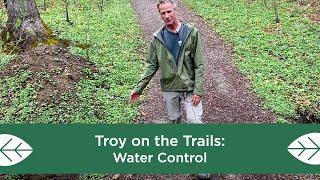 Troy on the Trails: Water Control