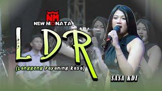 SASA KDI - LDR (LANGGENG DAYANING RASA) | OFFICIAL LIVE MUSIC VIDEO | NEW MONATA