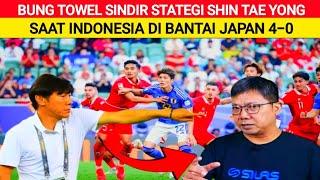 KOMENTAR BUNG TOWEL GOL KE EMPAT TIMNAS VS JAPAN