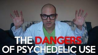 The Dangers of Psychedelic Use