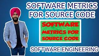 Software Metrics || Metrics for Source Code || Software engineering