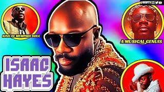 The KING Of Memphis Soul | The Untold Truth Of Isaac Hayes