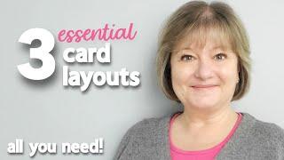 3 ESSENTIAL card layouts - ENDLESS POSSIBILITIES!
