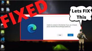 FIXED. Microsoft Edge Failed To Connect To The Internet. By Atanu's PC