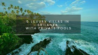 5 LUXURY VILLAS IN SRI LANKA WITH PRIVATE POOLS #travel #srilanka #luxuryvillas