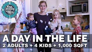 A DAY IN THE LIFE!!! 2 Adults + 4 Kids + 2 Bedrooms! #Dayinthelife #Livesimplelivehappy