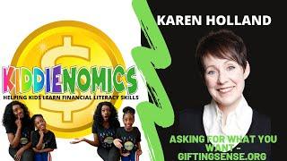 Asking For What You Want Gifting Sense with Karen Holland | KiddieNomics Financial Literacy Fridays