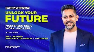  LIVE : Unlock Your Future: Mastering Self, Work, and Life