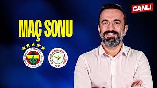 CANLI | FENERBAHÇE 3-2 ÇAYKUR RİZESPOR MAÇ SONU w/ Murat Aşık, Aydın Cingöz