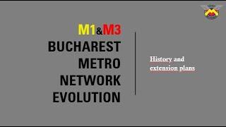  Bucharest Metro Network Evolution I  M1 &  M3 (1979 - 2009)