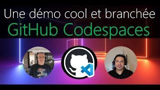 Une démo cool et branchée de GitHub Codespaces (Janvier 23)