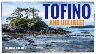 Tofino and Ucluelet Travel Guide