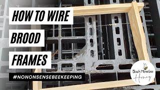 How to Wire Brood Frames