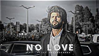 VIJAY DEVARAKONDA - NO LOVE EDIT | Vijay Devarakonda Edit | No Love Edit | Shubh Song Edit