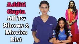 Additi Gupta All Tv Serials List || Full Filmography || Indian Actress || Dhadkan Zindaggi Kii