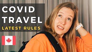 Canada COVID-19 Travel Quarantine Updates | Entry Rules, Exemptions and Quarantine Requirements