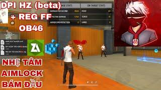 REG FF OB46 | DPI HZ(beta), AIMLOCK, TĂNG NHẬY, NHẸ TÂM, BÁM ĐẦU || FF OB46