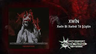 Xwîn - Xw​î​n Bi Xw​î​nê Tê Ş​û​ş​tin (Full album, 2024) | Black metal