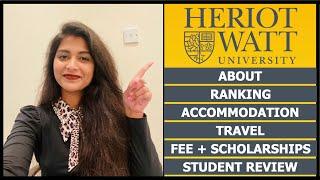 Heriot-Watt University Edinburgh [Ranking, Accommodation, Fees & Scholarships] | Animisha Reddy