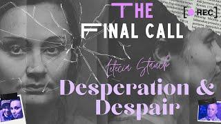 The Final Call: Desperation & Despair | Unraveling of Letecia Stauch