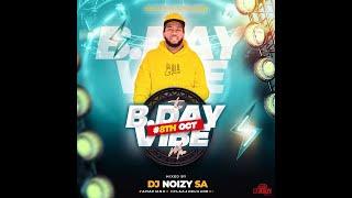 Dj Noizy-B.Day Vibe mix